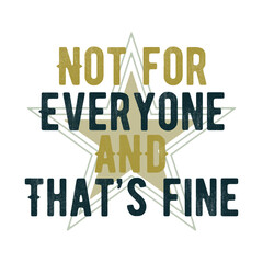 not for everyone and that's fine lettering
