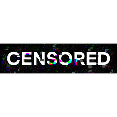 CENSORED Text Glitch Effect – blurred Censored Sign