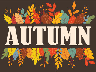 Seasonal card with foliage border and word autumn. Banner fall mood. Foliage decorative template, vector graphics