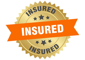 insured. insured round orange and gold label isolated on transparent background