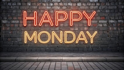 Obraz premium Happy monday message in neon lights on a brick wall in urban setting