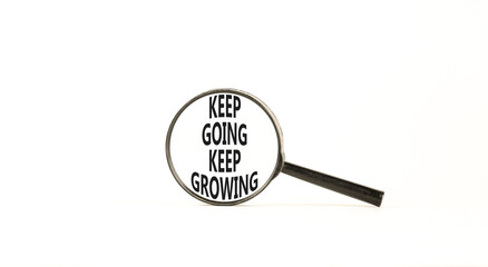 Keep going and growing symbol. Concept words phrase Keep going keep growing in beautiful black...