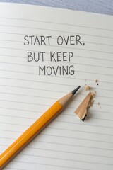 Fototapeta premium Motivational Quote on Notepad with Pencil and Shavings for Inspiration