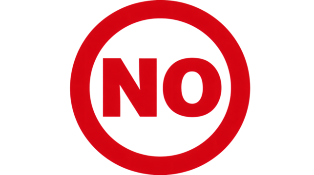 Bold red "NO" symbol signifies prohibition, rejection, or a negative decision