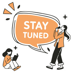 Naklejka premium Stay Tuned Character Message Graphic