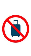 Luggage prohibited sign (2)