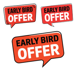 Early Bird Offer Speech Bubble Banner Set Red Orange Gradient Sale Promotion Labels Vector Design Elements