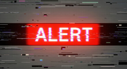 Glitched screen displays glowing red ALERT notification amidst static and distortions.