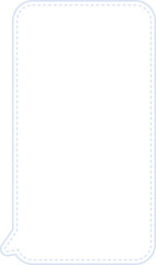 This image displays a vertical speech bubble with rounded corners. The border of the speech bubble is light blue and features a dashed line pattern. The interior of the bubble is solid white.
