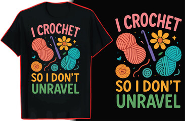 Crochet T-Shirt Design  Funny Yarn Lover Retro Craft Graphic
