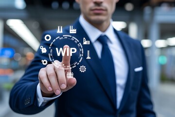 Businessman touching digital screen with W I P and industrial icons work in progress technology