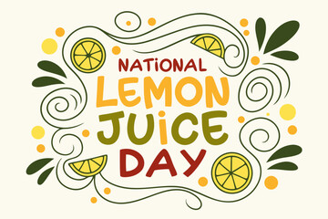 NATIONAL LEMON JUICE DAY vector illustration