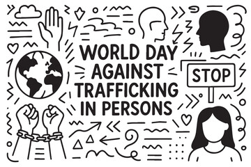 Black and white vector doodle background for World Against Trafficking in Persons Day, featuring chains, broken locks, hands, eyes, and awareness symbols outlined in bold black lines.

