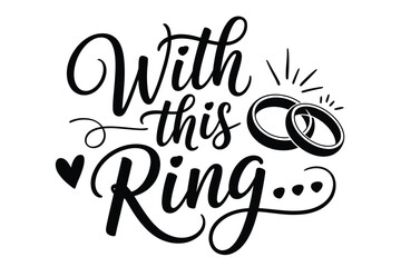 With this ring wedding vow typography