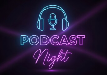 Podcast Night neon sign with headphones and microphone icon