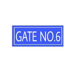 blue sign of gate no  6