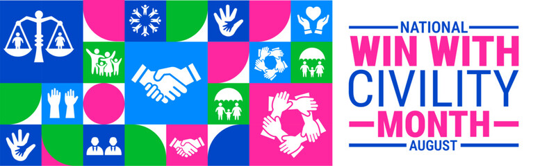 National win with civility month Geometric shape pattern background, banner or poster design template. observed every year in August. Holiday concept. Use to any Template, card, poster, placard.
