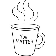 Motivational coffee cup with "You Matter" message on a white background for World Mental Health Day    