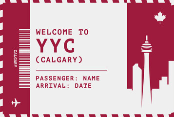 Welcome to Calgary, Canada card template. Vector boarding pass style postcard illustration with airport code, city skyline, flight info. Luggage tag image layout