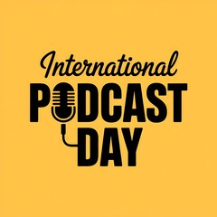 International podcast day celebration with microphone graphic and bold text
