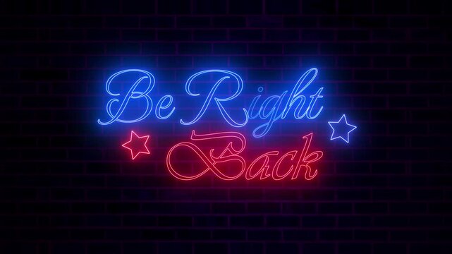 Be Right Back Stream Overlay Neon Sign Loop Animation on Brick Wall