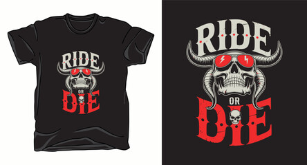 Rode or die skull motorbike graphic vector art t-shirt design print