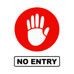 Fototapeta premium no entry and stop sign with red circle vector illustration