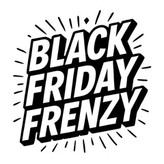 Retro 'Black Friday Frenzy' Graphic. A bold, black and white starburst vector design for sales events, promotions, and marketing campaigns.