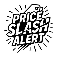 Retro Style 'Price Slash Alert' Vector Graphic. A dynamic black and white design with a price tag for drawing attention to sales and big discounts.