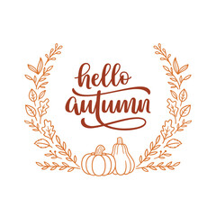 Hello Autumn hand lettering composition in wreath with pumpkins and leaves