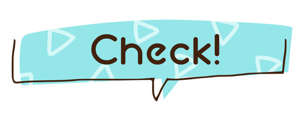 吹き出し　check　イラスト素材