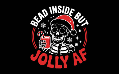 Retro Dead Inside But Jolly Af Skeleton Coffee Christmas svg t-shirt quotes design