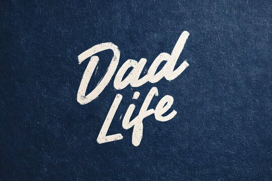 dad life bold white script on dark navy background modern sans-serif font centered composition subtle geometric patterns minimalistic design with soft shadows for depth
