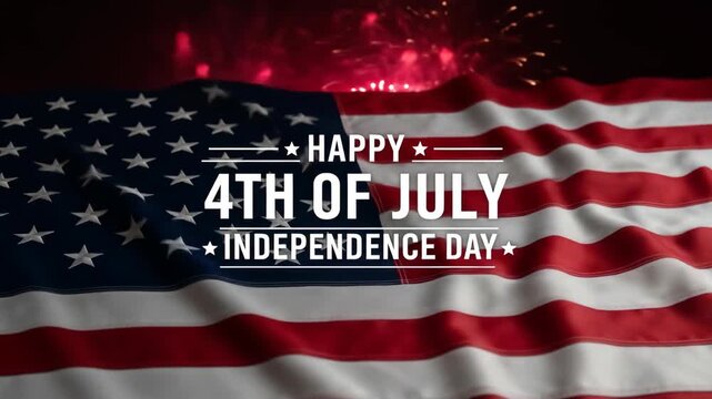 United States Flag Waving with Happy 4th of July Independence Day Text and Multiple Fireworks