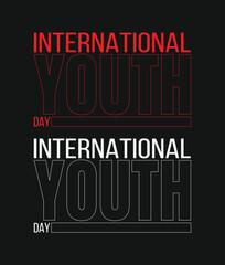 Obraz premium International Youth Day Typography T-shirt Design