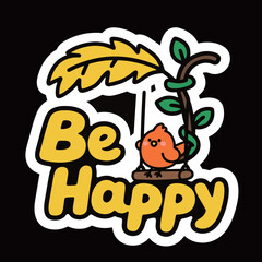 An adorable cartoon bird swinging happily from a branch with a large yellow leaf, with the motivational phrase 