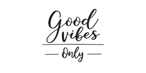 Black and White Inspirational Print Featuring the Message Good Vibes Only for Wall Decor or Home Decor Motivational Sign