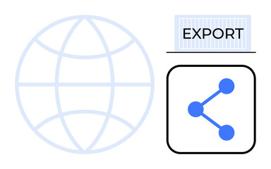 Globe symbol, export container, and network sharing icon emphasize global trade, data sharing, connection, communication, logistics, e-commerce innovation. Ideal for business solutions simple