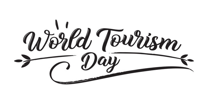 Elegant World Tourism Day Graphic Featuring Script Text and Decorative Branch Embellishments for Global Travel Celebration