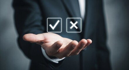 Businessman showing check right and wrong choice The idea is to decide to vote. Think yes or no decisions, and business options for difficult situations in dilemma. true and false symbols agreeing 