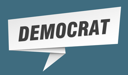 democrat banner. democrat speech bubble, label, sticker, sign template