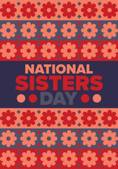 National Sisters Day in United States. Happy family holiday, celebrated annual in August. Happy sisters, woman festival. Girl concept. Poster, greeting card, banner and background. Vector illustration