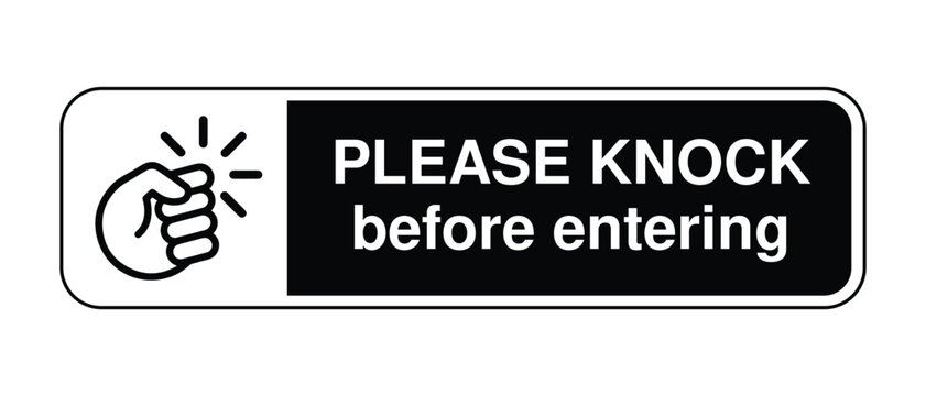 Please Knock Sign  Entry Courtesy Reminder for Privacy and Respectful Access Control