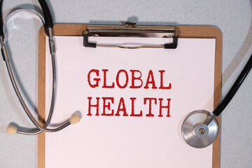 stethoscope and the inscription Global health