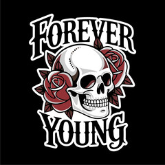 Skull surrounded by roses with "Forever Young" text, set against a black background.