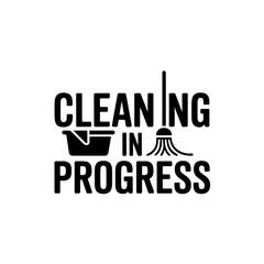 Cleaning in Progress Sign