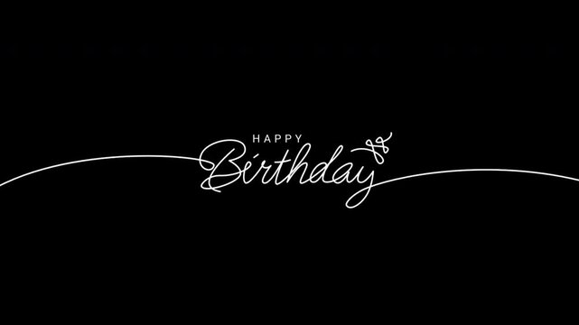 Animation of lettering showcases a happy birthday message written in a delicate black and white script.