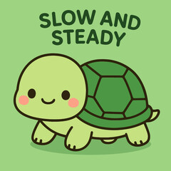 Illustration of a cute turtle cartoon illustration with the words slow and steady, perfect for adding a touch of sweetness and joy to any project, a lovely and cheerful graphic art, ideal