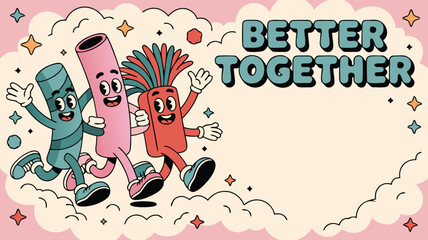 Obraz premium Retro Cartoon Characters Running Together with Better Together Text and Pink Cloud Background Design
