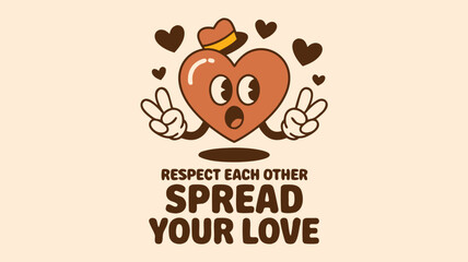 Cartoon Heart with Hat and Peace Signs Saying Respect Each Other Spread Love